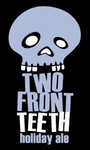 Two Front Teeth Holiday Ale