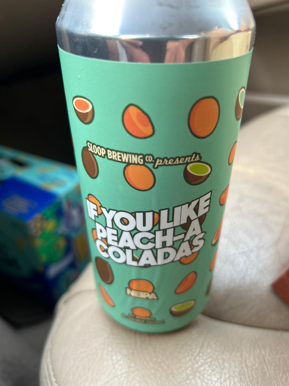 If You Like Peach-a-Coladas