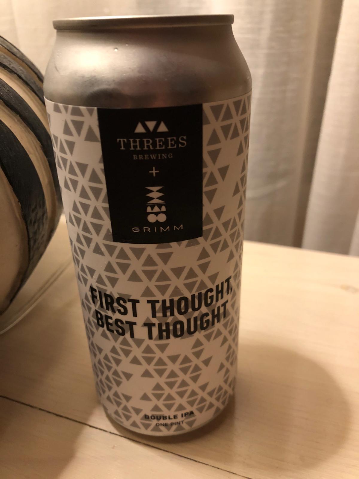 First Thought, Best Thought (Collaboration with Grimm Artisanal Ales)