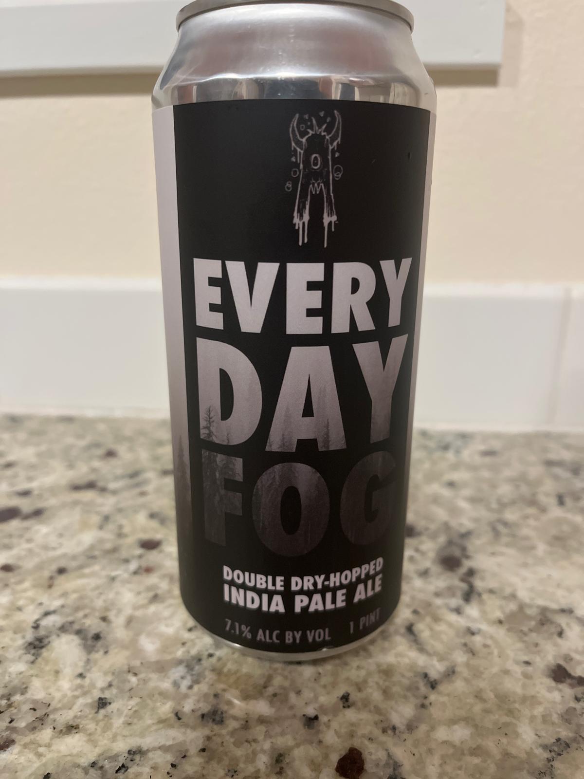 Every Day Fog