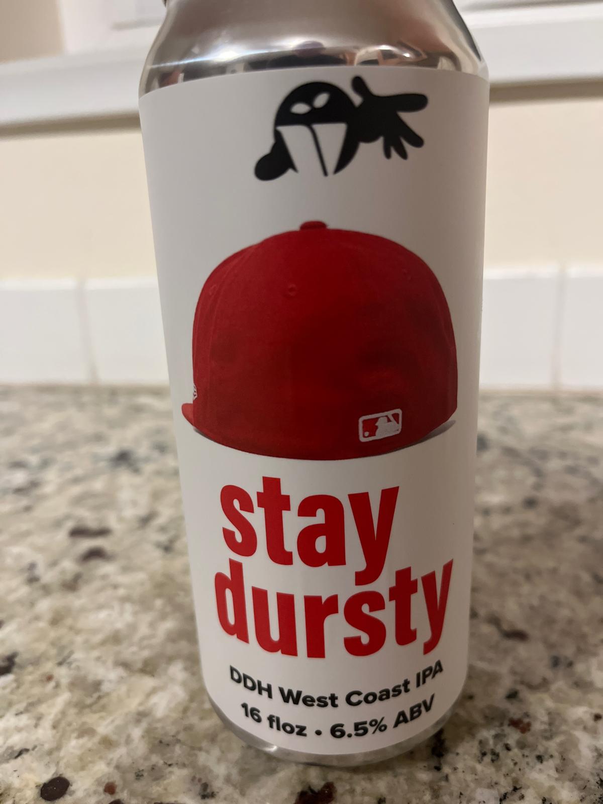 Stay Dursty