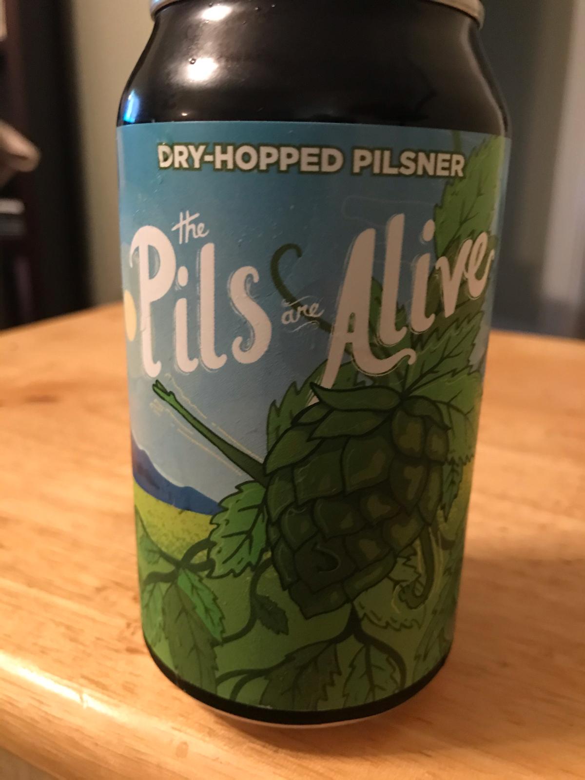 The Pils Are Alive