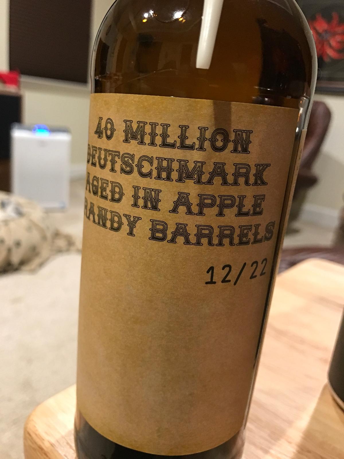 40 Million Deutschmark (Apple Brandy Barrel Aged)