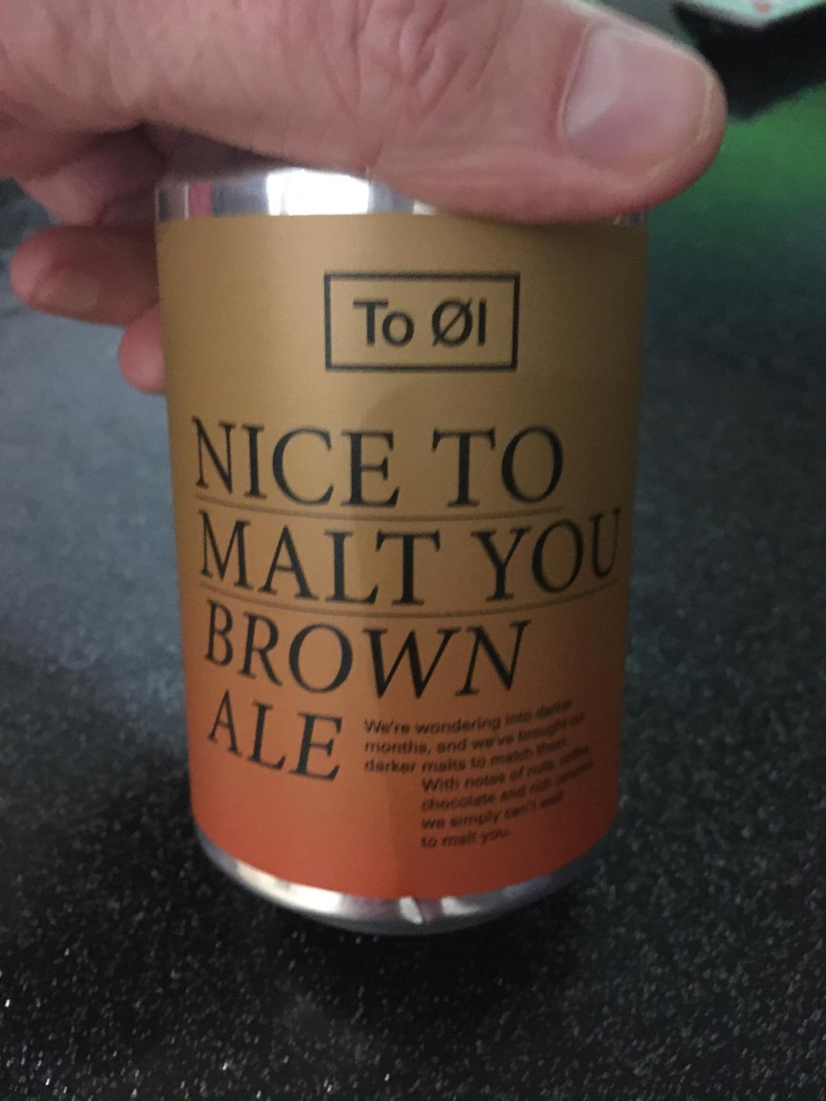 Nice To Malt You