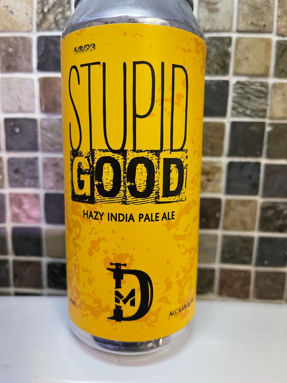 Stupid Good