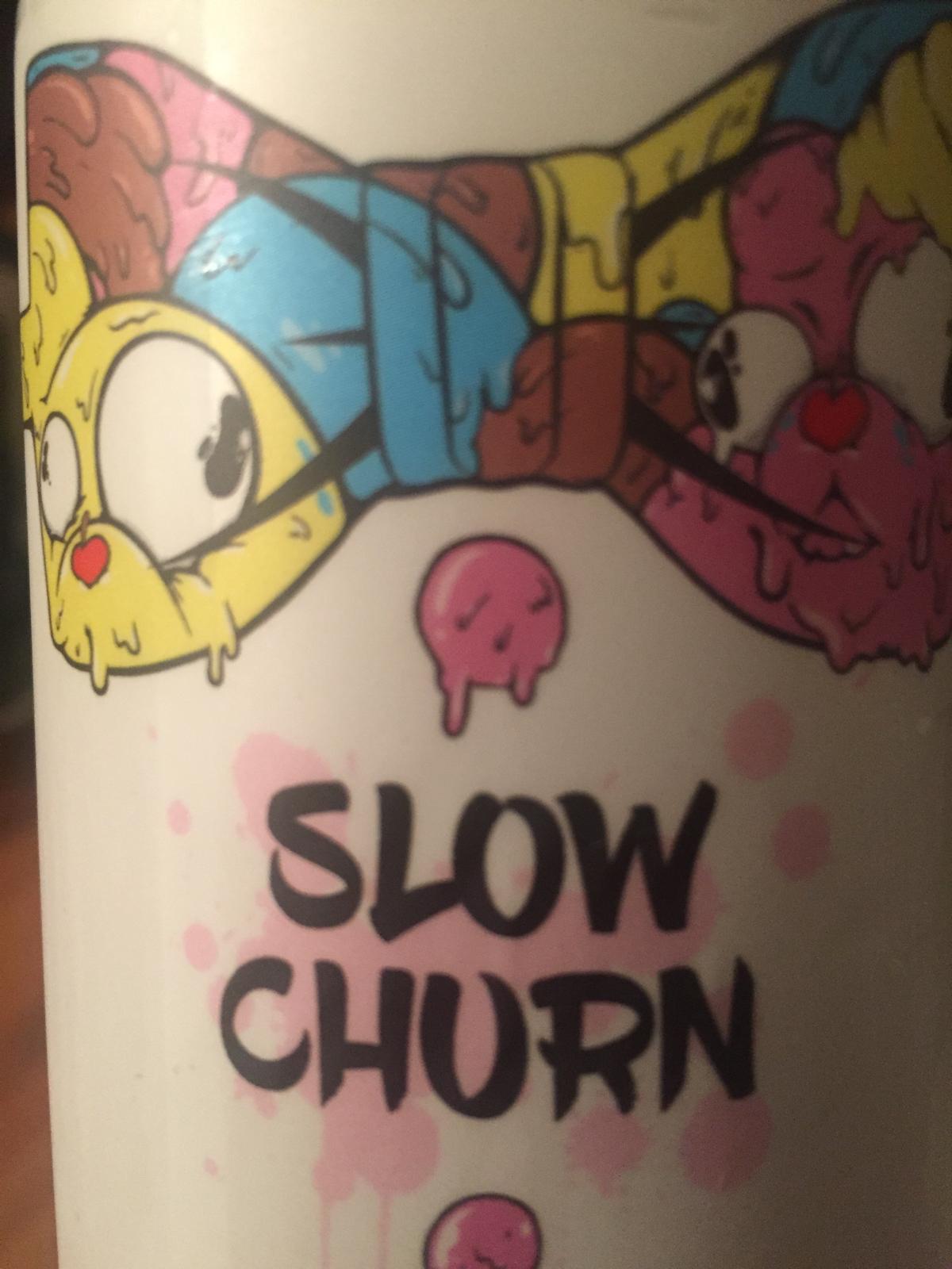 Slow Churn