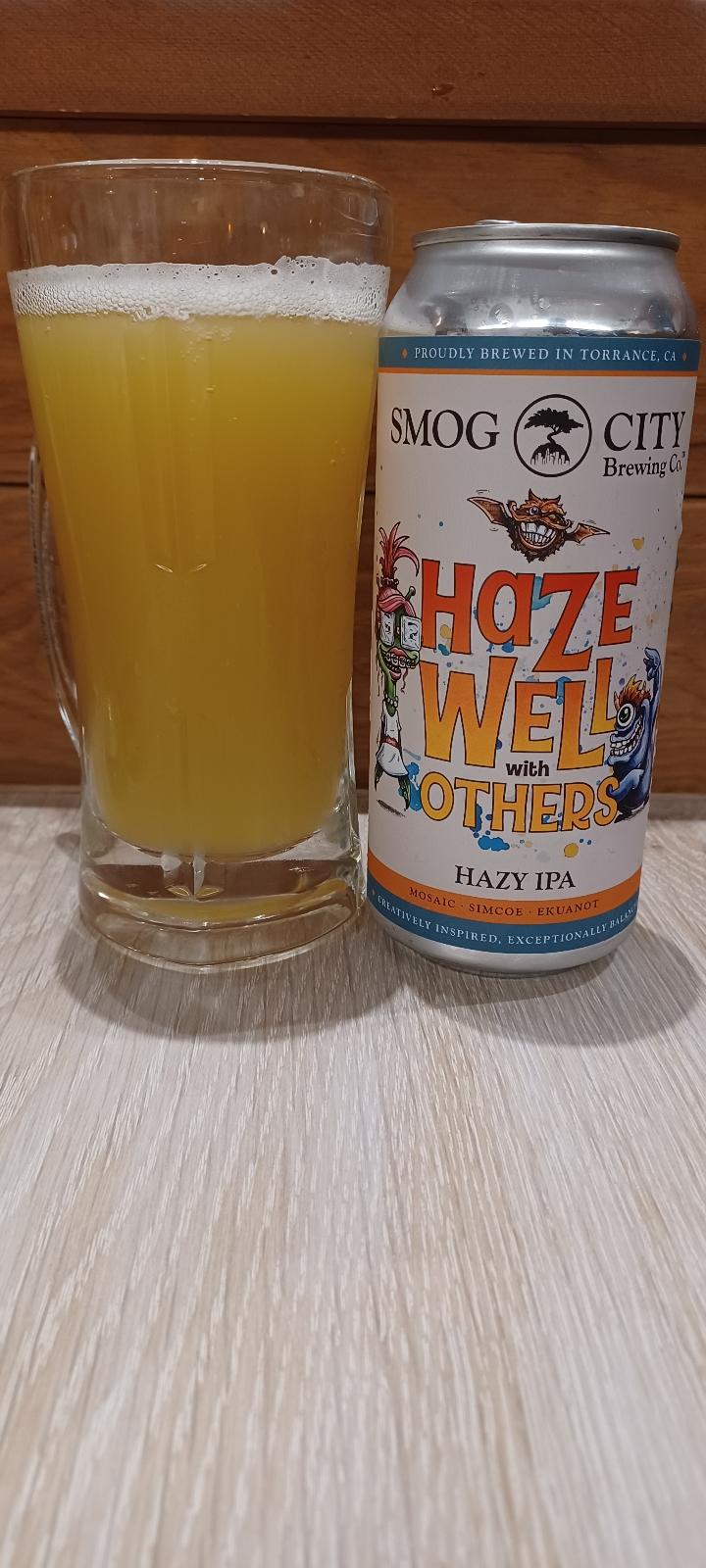 Haze Well With Others