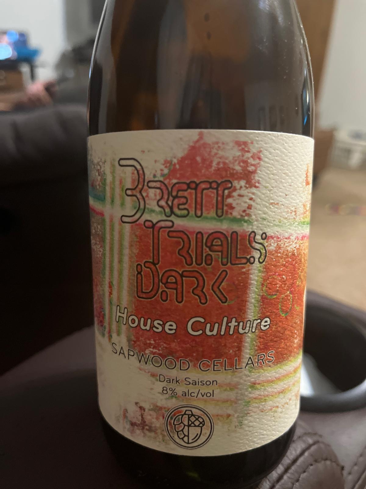 Brett Trials Dark: House Culture