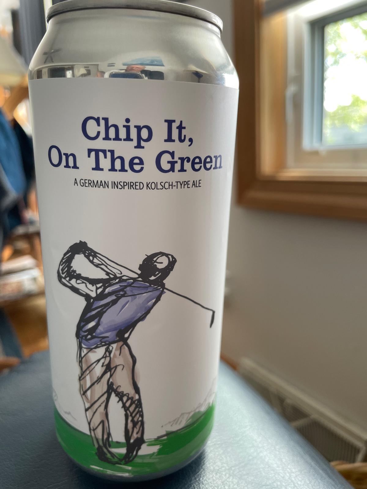 Chip it on the Green